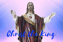 The Solemnity of Christ the King
